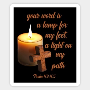 Your word is a lamp for my feet, a light on my path psalm 119:105 Magnet